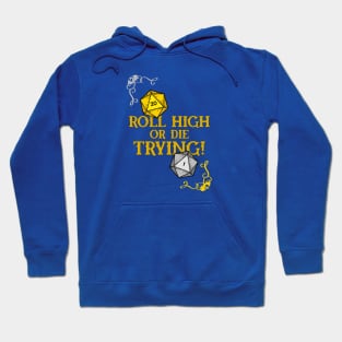 Roll High or Die Trying Hoodie